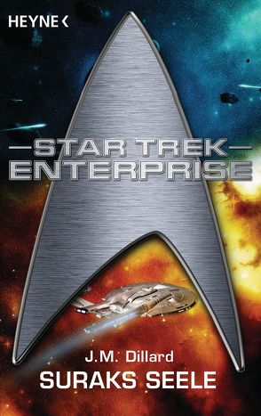 Star Trek – Enterprise: Suraks Seele von Brandhorst,  Andreas, Dillard,  J. M.