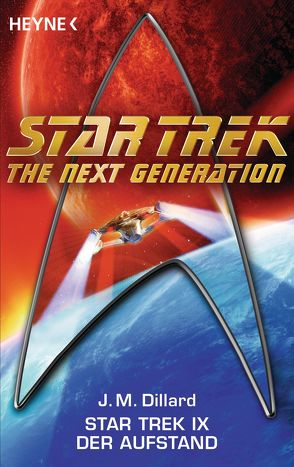 Star Trek IX: Der Aufstand von Brandhorst,  Andreas, Dillard,  J. M.