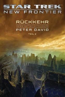 Star Trek – New Frontier: Rückkehr 2 von David,  Peter, Parmiter,  Helga