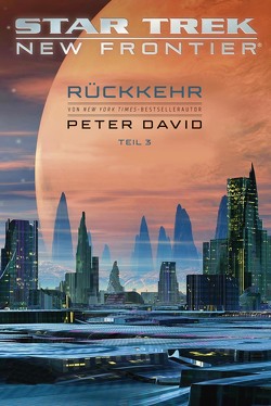 Star Trek – New Frontier: Rückkehr 3 von David,  Peter, Parmiter,  Helga