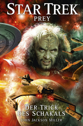 Star Trek – Prey 2: Der Trick des Schakals von Miller,  John Jackson