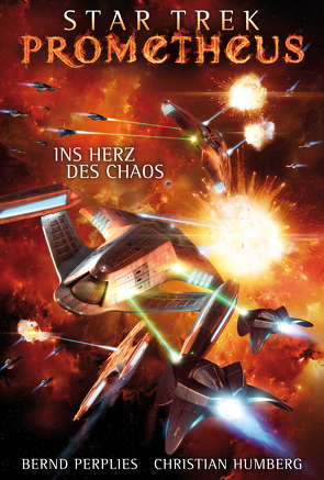 Star Trek – Prometheus 3: Ins Herz des Chaos von Humberg,  Christian, Perplies,  Bernd