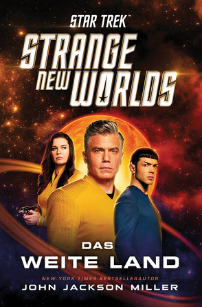 Star Trek – Strange New Worlds: Das weite Land von Langhagen,  Christian, Miller,  John Jackson