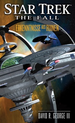 Star Trek – The Fall 1: Erkenntnisse aus Ruinen von III,  David R. George