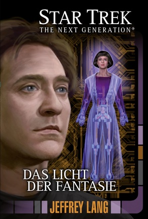 Star Trek – The Next Generation 11: Das Licht der Fantasie von Lang,  Jeffrey, Ulmer,  René