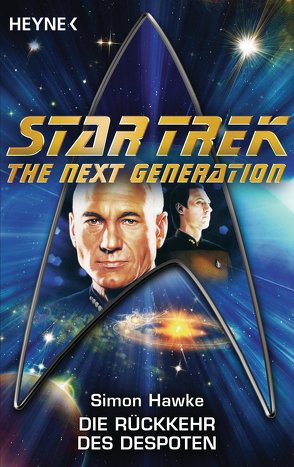 Star Trek – The Next Generation: Die Rückkehr des Despoten von Anton,  Uwe, Hawke,  Simon