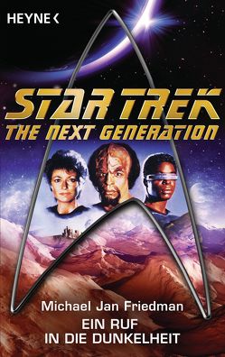 Star Trek – The Next Generation: Ein Ruf in die Dunkelheit von Brandhorst,  Andreas, Friedman,  Michael Jan