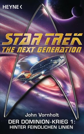 Star Trek – The Next Generation: Hinter feindlichen Linien von Brandhorst,  Andreas, Vornholt,  John