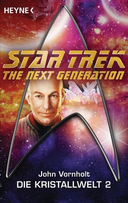 Star Trek – The Next Generation: Kristallwelt 2 von Brandhorst,  Andreas, Vornholt,  John