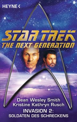Star Trek – The Next Generation: Soldaten des Schreckens von Brandhorst,  Andreas, Rusch,  Kristine Kathryn, Smith,  Dean Wesley