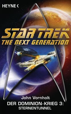 Star Trek – The Next Generation: Sternentunnel von Brandhorst,  Andreas, Vornholt,  John