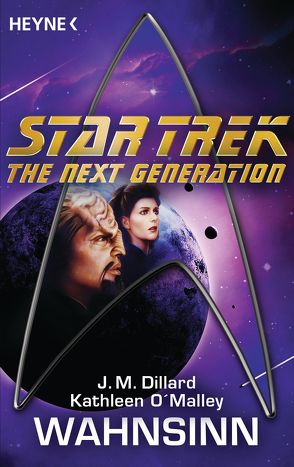 Star Trek – The Next Generation: Wahnsinn von Anton,  Uwe, Dillard,  J. M., O'Malley,  Kathleen