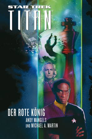 Star Trek – Titan 2: Der rote König von Mangels,  Andy, Martin,  Michael A, Pannen,  Stephanie