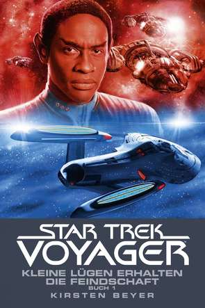 Star Trek – Voyager 12: Kleine Lügen erhalten die Feindschaft 1 von Beyer,  Kirsten, Ulmer,  René