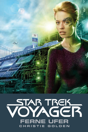 Star Trek – Voyager 2: Ferne Ufer von Bottlinger,  Andrea, Golden,  Christie