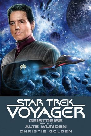 Star Trek – Voyager 3: Geistreise 1 – Alte Wunden von Bottlinger,  Andrea, Golden,  Christie