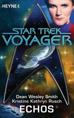 Star Trek – Voyager: Echos von Brandhorst,  Andreas, Hoffman,  Nina Kiriki, Rusch,  Kristine Kathryn, Smith,  Dean Wesley