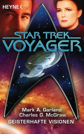 Star Trek – Voyager: Geisterhafte Visionen von Brandhorst,  Andreas, Garland,  Mark A., McGraw,  Charles G.