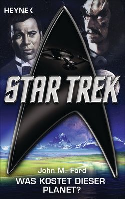 Star Trek: Was kostet dieser Planet? von Brandhorst,  Andreas, Ford,  John M.