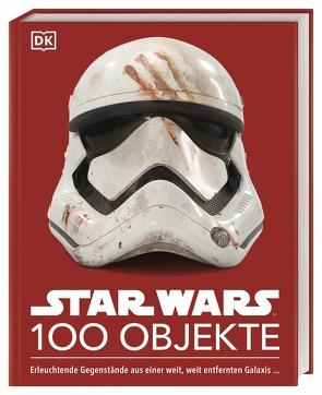 Star Wars™ 100 Objekte von Baver,  Kristin, Winter,  Marc