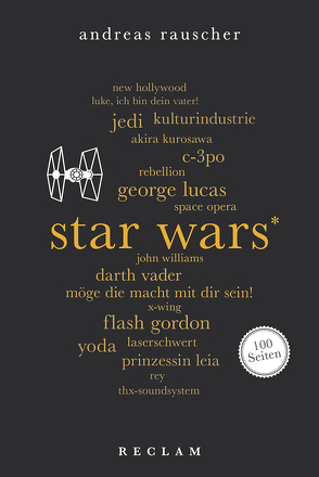 Star Wars. 100 Seiten von Rauscher,  Andreas