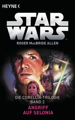 Star Wars™: Angriff auf Selonia von MacBride Allen,  Roger, Ziegler,  Thomas