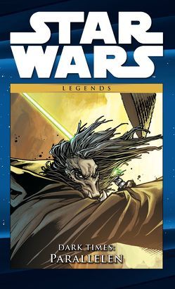 Star Wars Comic-Kollektion von Antonio,  Lui, Harrison,  Mick, Hollingsworth,  Matthew, Jolley,  Dan, Nagula,  Michael, Phillips,  Sean, Ross,  Dave