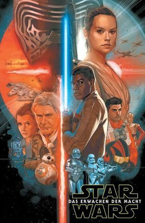 Star Wars Comics: Das Erwachen der Macht von Aardvark,  Justin, Laming,  Marc, Ross,  Luke, Wendig,  Chuck