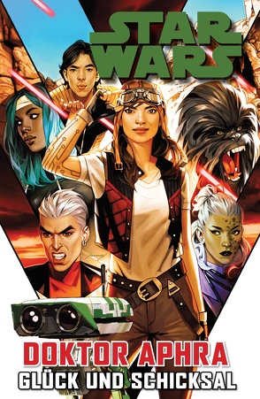Star Wars Comics: Doktor Aphra von Aardvark,  Justin, Cresta,  Marika, Wong,  Alyssa