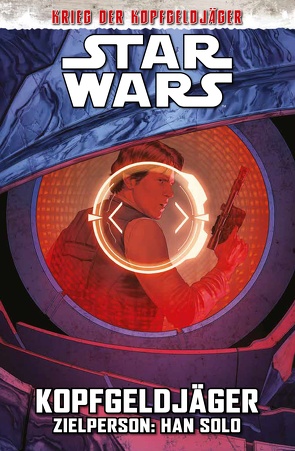 Star Wars Comics: Kopfgeldjäger III – Zielperson: Han Solo von Aardvark,  Justin, Sacks,  Ethan, Villanelli,  Paolo