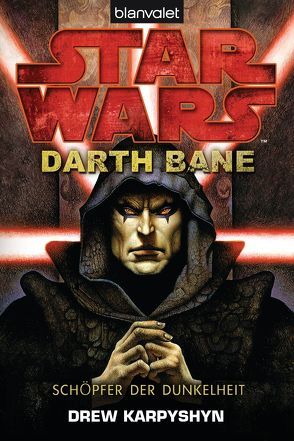 Star Wars™ – Darth Bane von Karpyshyn,  Drew, Winter,  Regina