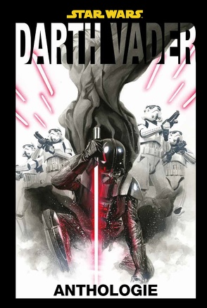 Star Wars: Darth Vader Anthologie von Aardvark,  Justin, Aaron,  Jason, Bachs,  Ramon F., Camuncoli,  Giuseppe, Deodato Jr.,  Mike, Eliopoulos,  Chris, Fiumara,  Max, Gillen,  Kieron, Keil,  Philipp, Kirk,  Leonard, Larroca,  Salvador, Nagula,  Michael, Pak,  Greg, Panini, Soule,  Charles, Wendig,  Chuck, Yu,  Leinil