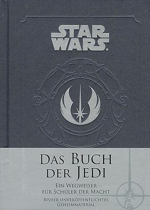 Star Wars: Das Buch der Jedi von Wallace,  Daniel, Winter,  Marc