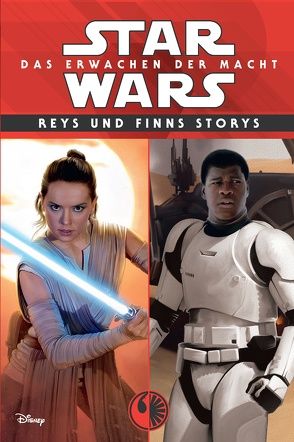 Star Wars: Das Erwachen der Macht von Dinter,  Jan, Holland,  Jesse, Rood,  Brian, Schaefer,  Elizabeth