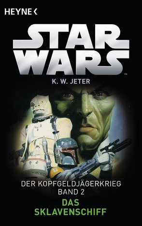 Star Wars™: Das Sklavenschiff von Jeter,  Kevin Way, Schmitz,  Ralf