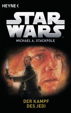 Star Wars™: Der Kampf des Jedi von Schmitz,  Ralf, Stackpole,  Michael A.