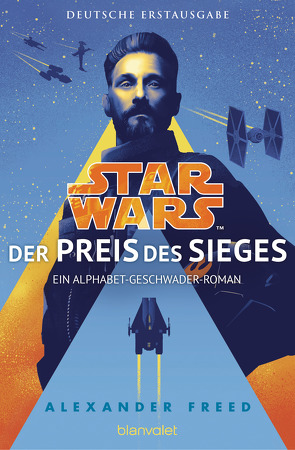 Star Wars™ – Der Preis des Siegers von Freed,  Alexander, Kasprzak,  Andreas