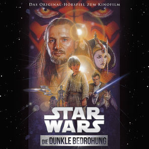 Star Wars: Die dunkle Bedrohung von Döring,  Oliver, Lucas,  George, Williams,  John