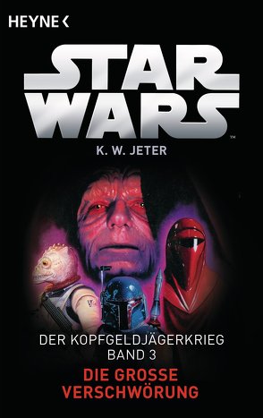 Star Wars™: Die große Verschwörung von Jeter,  Kevin Way, Schmitz,  Ralf, Ziegler,  Thomas