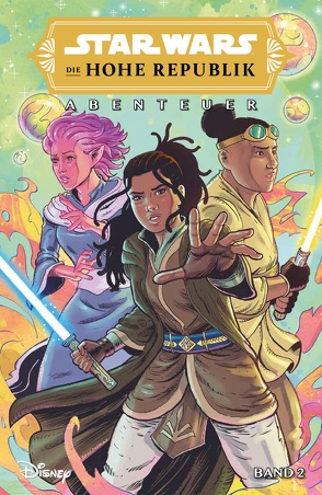 Star Wars Comics: Die Hohe Republik – Abenteuer von Beck,  Sam, Brokenshire,  Nick, Bruno,  Toni, Gray,  Claudia, Ireland,  Justina, Loo,  Jason, Nathan,  Yael, Older,  Daniel José, Rodrix,  Pow, Scott,  Cavan, Simeone,  Stefano, Soule,  Charles, Talibao,  Harvey, Wieland,  Matthias