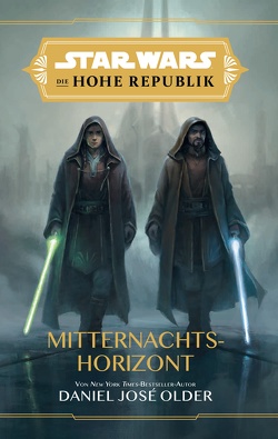 Star Wars: Die Hohe Republik – Mitternachtshorizont von Older,  Daniel José