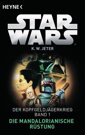 Star Wars™: Die Mandalorianische Rüstung von Jeter,  Kevin Way, Schmitz,  Ralf