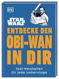 Star Wars™ Entdecke den Obi-Wan in dir von Winter,  Marc