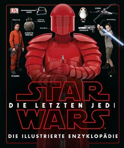 Star Wars™ Die letzten Jedi. Die illustrierte Enzyklopädie