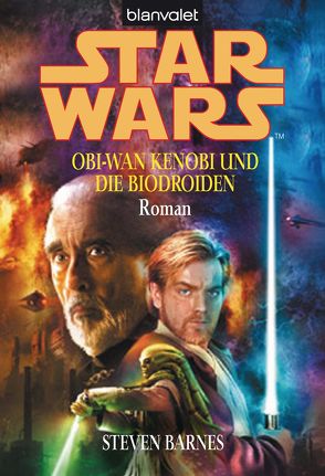 Star Wars. Obi-Wan Kenobi und die Biodroiden von Barnes,  Steven, Helweg,  Andreas
