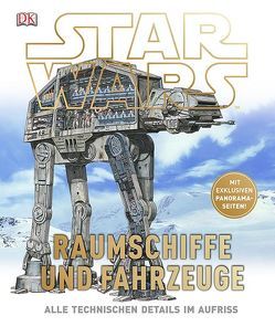 Star Wars™ Raumschiffe und Fahrzeuge von Dougherty,  Kerrie, Saxon,  Curtis