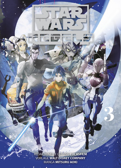 Star Wars – Rebels (Manga) 03 von Aoki,  Mitsuru, Lange,  Markus