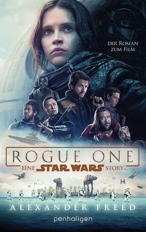 Star Wars™ – Rogue One von Freed,  Alexander, Kasprzak,  Andreas