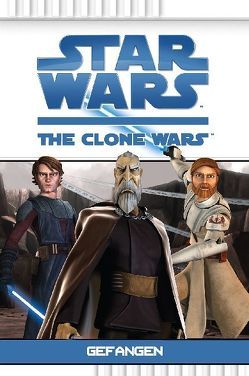 Star Wars The Clone Wars von Filipek,  Steele Tyler