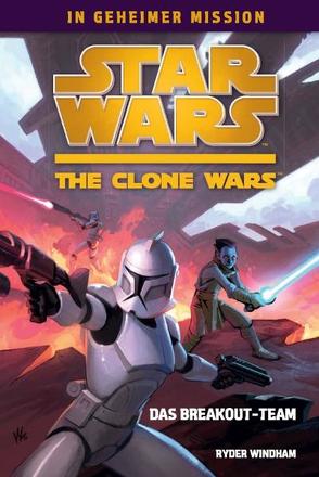 Star Wars The Clone Wars: In geheimer Mission von Windham,  Ryder